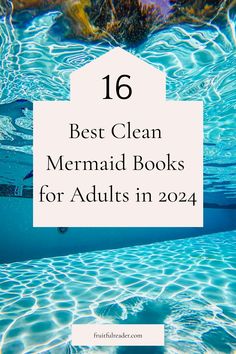 the top 10 best clean mermaid books for adults in 2020, with text overlay