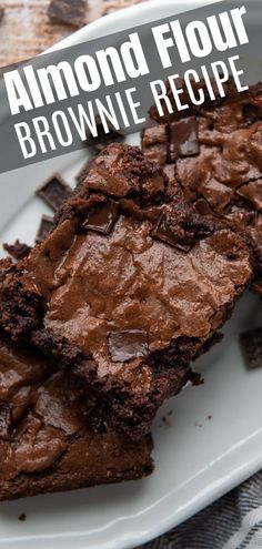 there is a plate with brownies on it and the words, almond flour brownie recipe