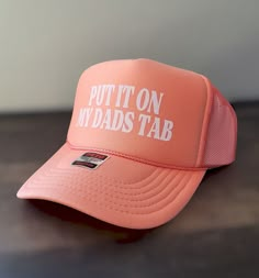 Put It on My Dad's Tab Trucker Hat. Foam/Mesh construction, adjustable snapback, slightly curved bill.  *Custom request, font color changes, etc are welcome* Beige is currently out of stock. Thank you for visiting my shop Put It On My Dads Tab Hat, Put It On My Husbands Tab Hat, Adjustable Snapback Trucker Hat, Adjustable Dad Hat With Letter Print In Trucker Style, Adjustable Trucker Dad Hat With Letter Print, Adjustable Trucker Hat With Letter Print And Flat Brim, Adjustable Snapback Trucker Hat With Letter Print, Adjustable Snapback With Letter Print, Trucker Hat Sayings