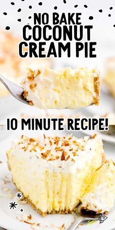 no bake coconut cream pie on a white plate with text overlay that reads, no bake coconut cream pie 10 minute recipe