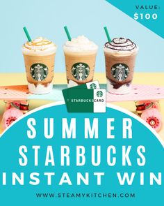 three starbucks drinks with the words summer starbuckss instant win