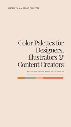 the cover of color palettes for designers, illustrations and content creators inspiration for your next design