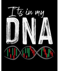 the words it's in my dna on a black background with red and green lines