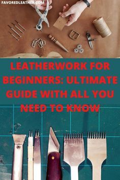 leatherwork for beginners - ultimate guide with all you need to know