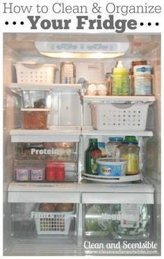 an open refrigerator with the door wide open and labeled how to clean & organize your fridge