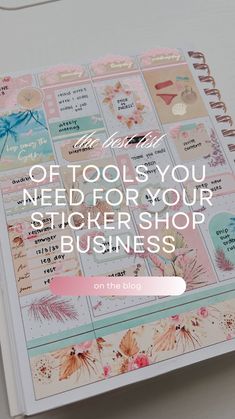 a notebook with the words, tools you need for your sticker shop business on it