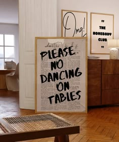 there is a sign that says please no dancing on tables