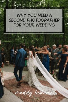 a bride and groom walking down the aisle with their wedding party in the background text reads, why you need a second photographer for your wedding