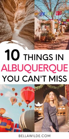 the top ten things in albuquerque you can't miss, including hot air balloons