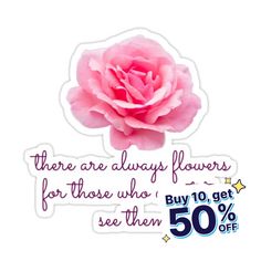 there are always flowers for those who don't see the 50 % off sale