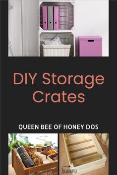 the cover of diy storage crates queen bee of honey do's