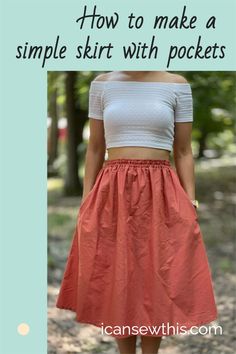 a woman wearing a skirt with the words how to make a simple skirt with pockets