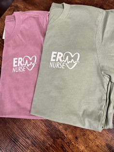 two t - shirts with the words erm nurse on them