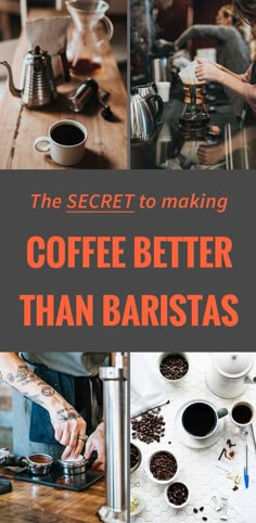 the secret to making coffee better than baristas cover image with text overlay