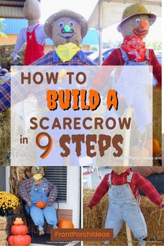 how to build a scarecrow in 9 steps with pictures and text overlays