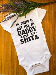 Full of Shit Just Like dad Funny dad onesies Funny Baby | Etsy Baby Onsies Ideas Funny, Onesie Ideas, Funny Baby Shower Gifts, Funny Baby Gifts, Cricut Baby, Funny Baby Clothes, Funny Onesies, New Baby Announcements