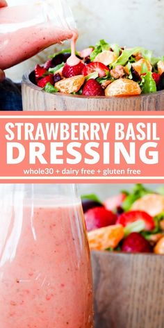 strawberry basil dressing is being poured into a wooden bowl with salad in the background and text overlay that reads, strawberry basil dressing