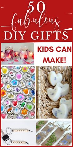 some crafts that are on display with the words 50 fabulous diy gifts kids can make