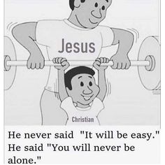 a man lifting a barbell with the caption jesus he never said it will be easy