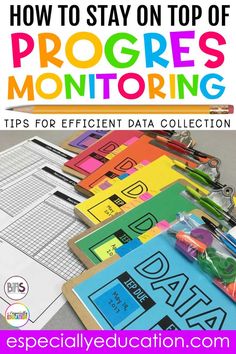 a pile of notebooks with the title how to stay on top of progress monitoring tips for efficient data collection