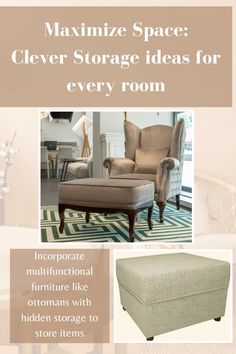 a chair and ottoman with text overlaying it that says, organize space clever storage ideas for every room