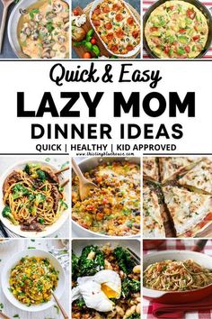 quick and easy lazy mom dinner ideas