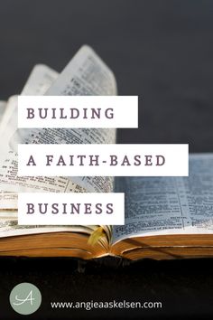 an open book with the words building a faith - based business on top of it