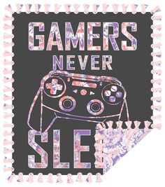 a poster with a video game controller in the center and words that say gamers never sled