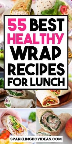 the top five healthy wrap recipes for lunch