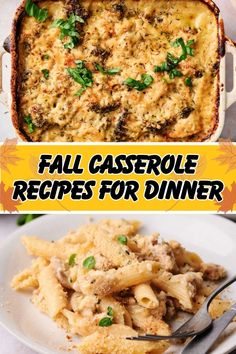 two pictures with different types of food in them and the words fall casserole recipes for dinner