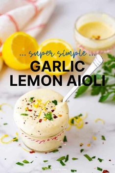 an image of garlic lemon aioli with the title super simple garlic lemon aioli