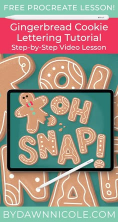 the gingerbread cookie lettering video lesson for kids is shown on a tablet screen