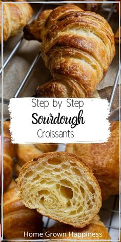 some croissants are sitting on a rack with the words, step by step sourdough croissants