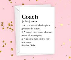 a pink background with gold stars and a white card that says coach, an enthusiast who inspires greatness in others