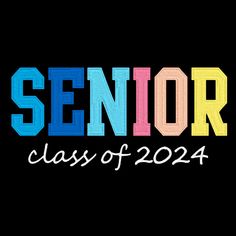 the words senior class of 2013 written in multicolored letters on a black background