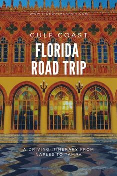 the front cover of gulf coast florida road trip, with an ornate building in the background