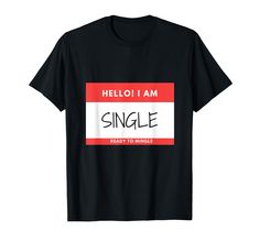 PRICES MAY VARY. For all the single people out there Birthday gift for friends, shy friends, cousins, and more. Lightweight, Classic fit, Double-needle sleeve and bottom hem Single Mingle, Single And Ready To Mingle, Single People, Friend Birthday Gifts, For Friends, Branded T Shirts, Heathers, Heather Grey, Solid Colors