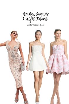 three women in dresses with the words bridal shower outfits for brides on them