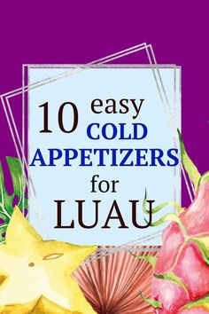 10 easy cold appetizers for luau. Sliced starfruit, palm leaf on purple background. Luau Themed Food, Hawaiian Pupus, Hawaiian Theme Party Food, Hawaiin Appetizers, Tiki Party Food, Luau Appetizers, Easy Cold Appetizers, Hawaiian Luau Food, Hawaiian Appetizers