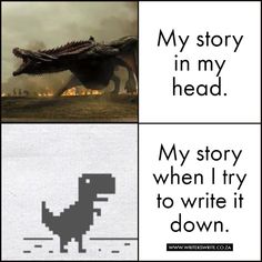 an image of a dinosaur with the caption'my story in my head, my story when i try to write it down