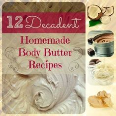 12 homemade body butter recipes that are delicious and easy to make with ingredients like whipped cream, almonds, coconut oil, cocoa