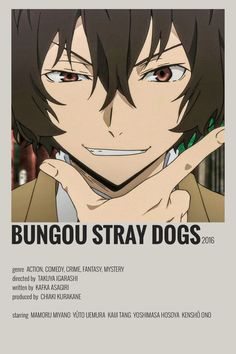 the poster for bungou stray dogs, which features an image of a man with his hand on his face