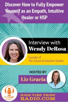 ATTENTION Empath People, Highly Sensitive Persons and Intuitive Healers:  What if you could learn how to open to ALL of your intuitive gifts and empath psychic abilities — clairvoyance, clairsentience, clairaudience, claircognizance — and fully empower yourself as a highly sensitive person,  intuitive energy healer, holistic healer or empath?   Experience your chakras as portals to intuitive wisdom, healing, and guidance...meet transformational teacher, Wendy DeRosa in this podcast inerview Empath Abilities, Psychic Development, High Vibes