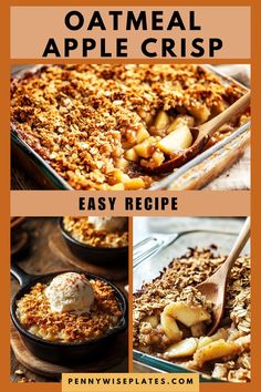 collage of 3 images showing easy homemade apple crisp Golden Oatmeal, Recipe With Oats