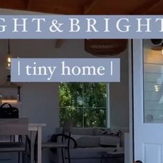 there is a sign that says, bright & bright tiny home