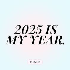 the text reads, 205 is my year on a blue and pink background with black lettering