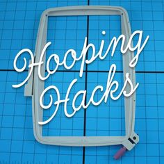 the words hooping hacks written in white on a blue background