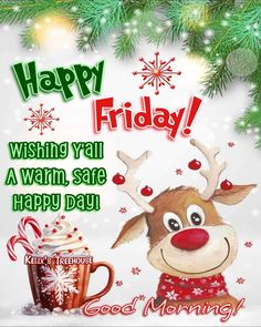 a christmas card with a reindeer holding a cup of coffee and the words happy friday