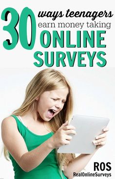 a woman holding a tablet with the words 30 ways teenagers earn money taking online surveys