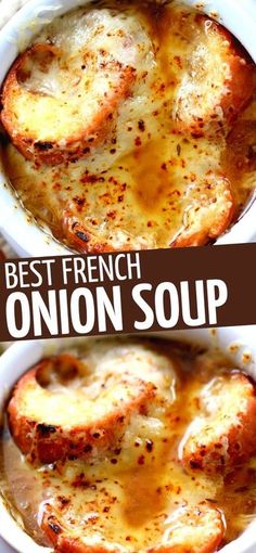 two bowls filled with french onion soup and the words best french onion soup